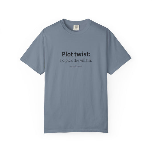 "I’d Pick the Villain" Tee