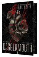 Daggermouth (Deluxe Edition) - H M Wolfe