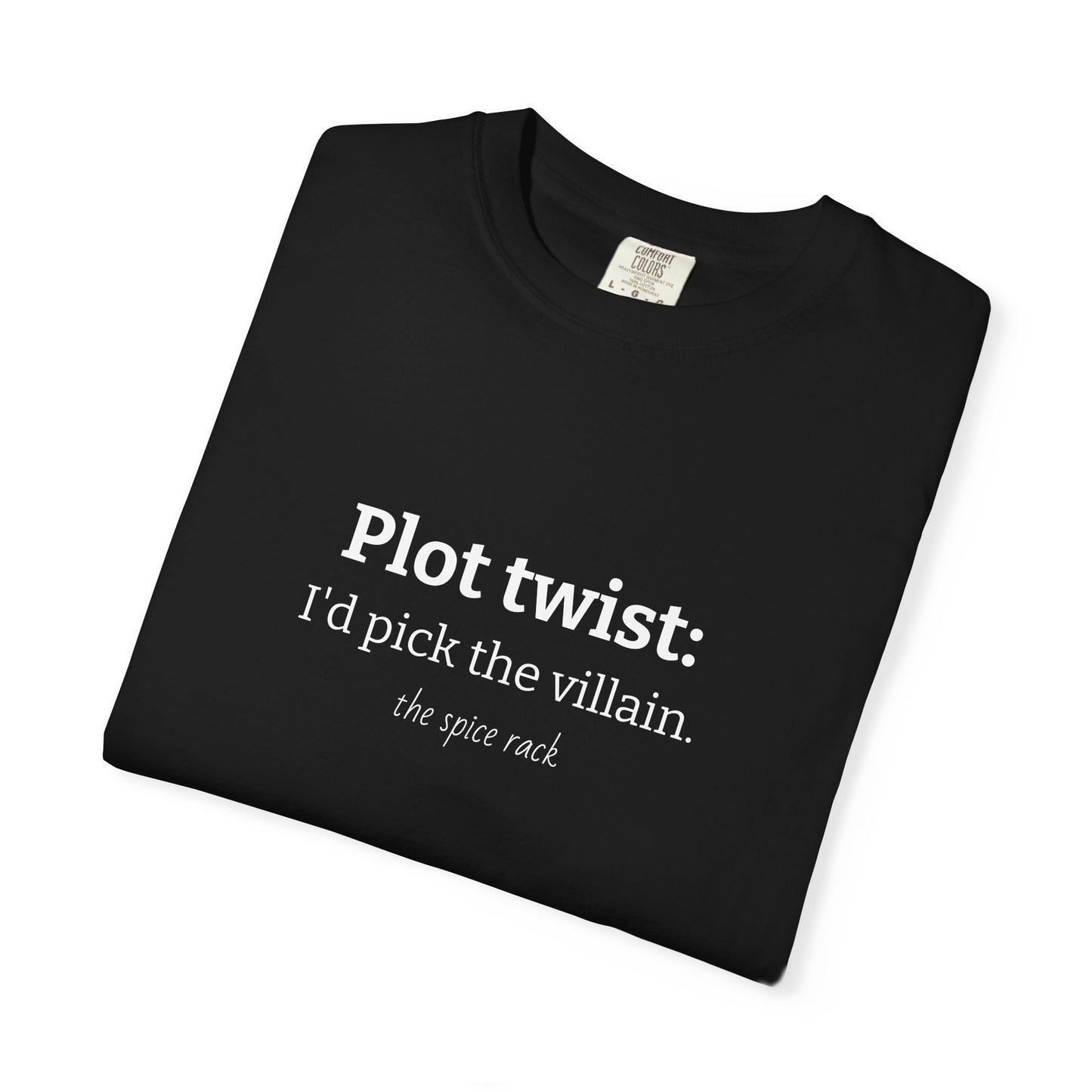 "I’d Pick the Villain" Tee