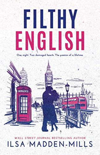 (SIGNED) Filthy English - Ilsa Madden-Mills