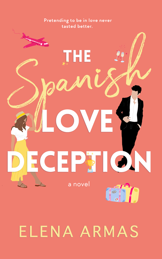 (SIGNED) The Spanish Love Deception - Elena Armas