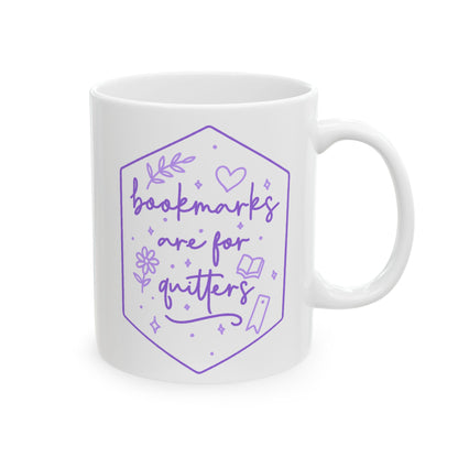 Bookmarks Are for Quitters Mug