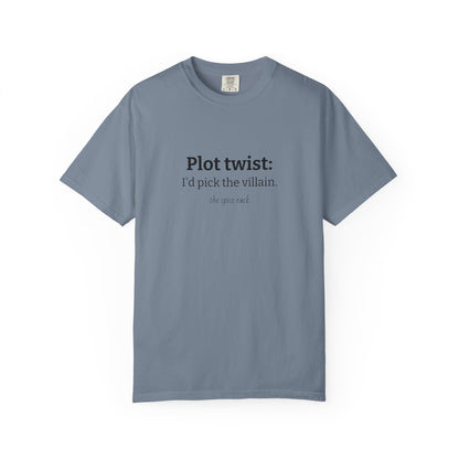"I’d Pick the Villain" Tee