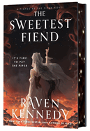 Sweetest Fiend (Deluxe Limited Edition) - Raven Kennedy