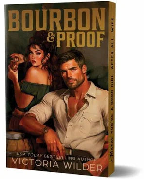 Bourbon & Proof (Limited Deluxe Edition) - Victoria Wilder